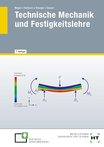Technische Mechanik und Festigkeitslehre: Lehrbuch